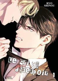 Le Cri du désespoir - Tome 1