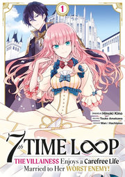 7th Time Loop: The Villainess Enjoys a Carefree Life - Tome 01
