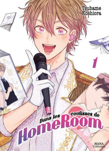 Dans les coulisses de HomeRoom - Tome 1