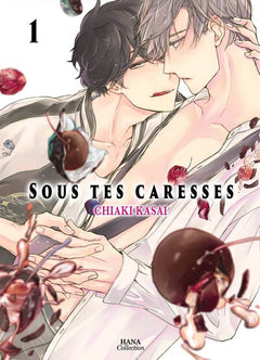 Sous tes caresses - Tome 01