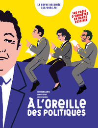 A l oreille des politiques