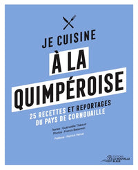 Je cuisine à la quimpéroise
