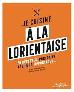 Je cuisine à la lorientaise