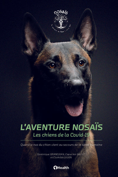 L'aventure Nosaïs - Les chiens de la Covid-19
