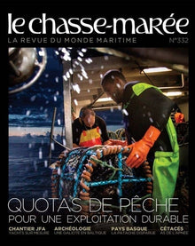 Le Chasse-Marée n°332: La revue du monde maritime