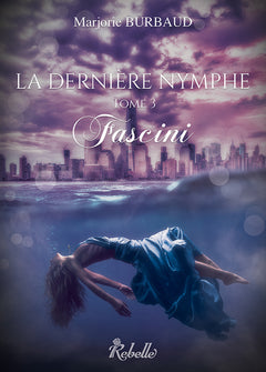 La dernière nymphe  : 3 - Fascini
