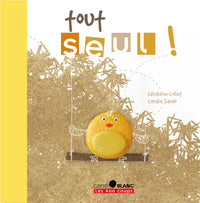 Tout seul !