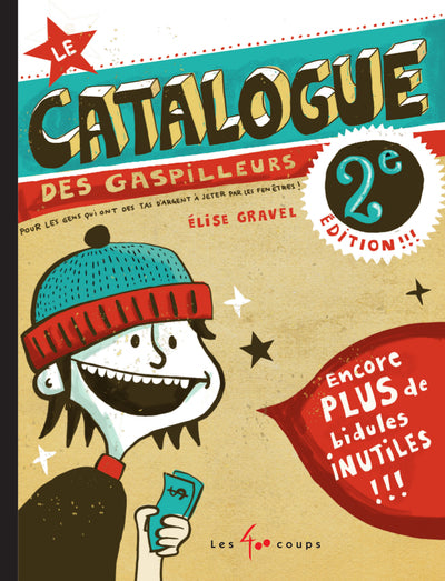 Le Catalogue des gaspilleurs