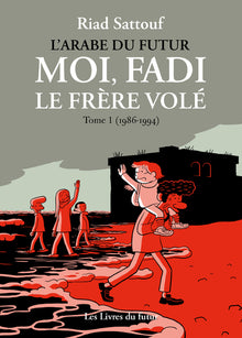 Moi, Fadi, le frère volé - Tome 01
