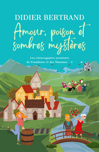Amour, poison et sombres mystères
