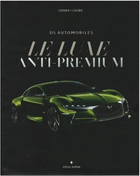 DS AUTOMOBILES LE LUXE ANTI-PREMIUM