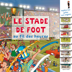 Le stade de foot au fil des heures