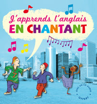 J'apprends l'anglais en chantant
