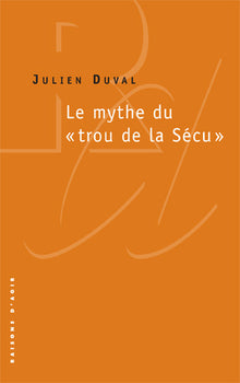 Le mythe du "trou de la Sécu"
