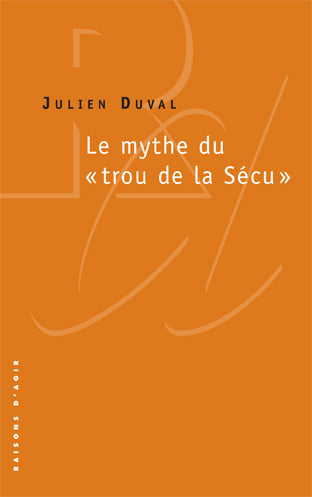 Le mythe du "trou de la Sécu"