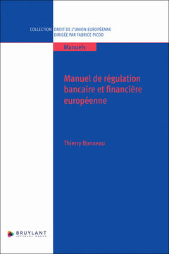 Manuel de régulation bancaire et financière européenne