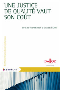 Une justice de qualité vaut son coût