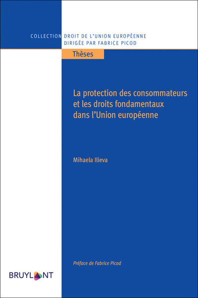 La protection des consommateurs et les droits fondamentaux dans l'Union européenne