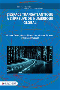 L'espace transatlantique à l'épreuve du numérique global