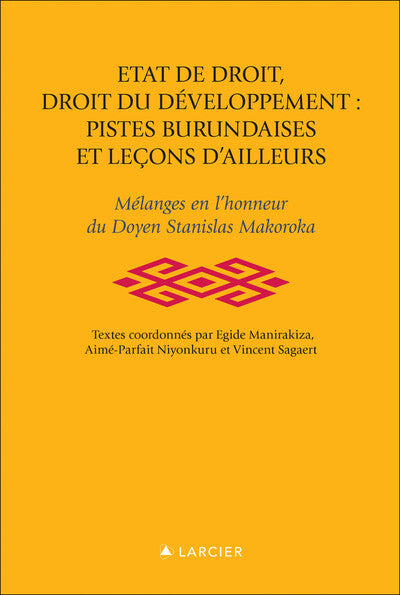 Etat de droit, droit du développement, pistes burundaises et leçons d'ailleurs