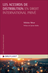 Les accords de distribution en droit international privé