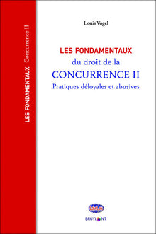 Les fondamentaux du droit de la concurrence II