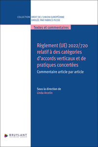 Règlement (UE) 2022/720 relatif aux accords verticaux et pratiques concertées - Commentaire article