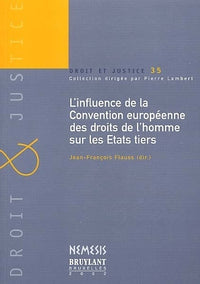 L'influence de la Convention européenne des droits de l'homme sur les États tiers