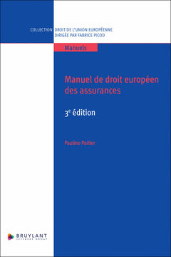 Manuel de droit européen des assurances - 3ème édition