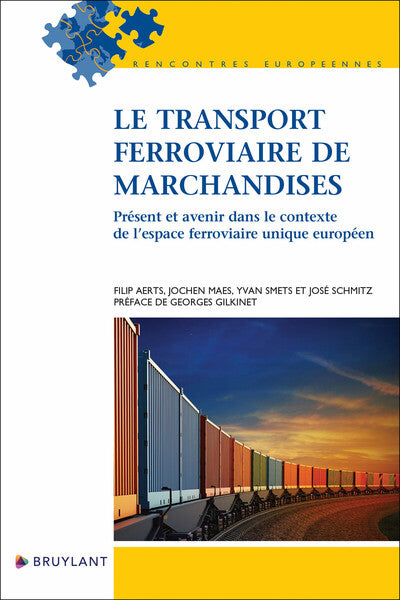 Le transport ferroviaire de marchandises - Présent et avenir dans le contexte de l'espace ferroviaire