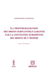 La procéduralisation des droits substantiels garantis par la Convention européenne