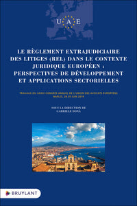 Le règlement extrajudiciaire des litiges (REL) dans le contexte juridique européen