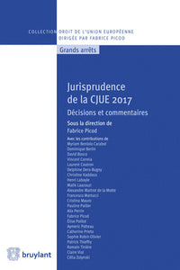 Jurisprudence de la Cour de Justice de l'Union Européenne 2017