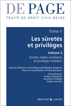 Les sûretés et privilèges - Volume 2