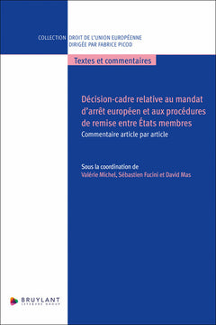 Décision-cadre relative au mandat d'arrêt européen et aux procédures de remise entre États membres