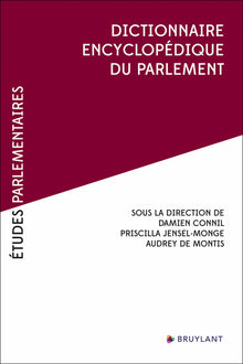 Dictionnaire encyclopédique du Parlement