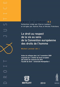 LE DROIT AU RESPECT DE LA VIE AU SENS DE LA CONVENTION EUROPÉENNE DES DROITS DE