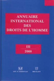 ANNUAIRE INTERNATIONAL DES DROITS DE L HOMME III 2008