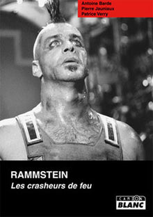 Rammstein Les Crasheurs de feu