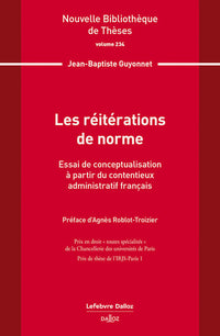 Les réitérations de norme. Essai de conceptualisation à partir du contentieux administratif français