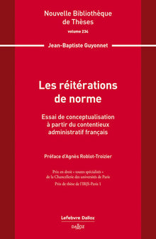 Les réitérations de norme. Essai de conceptualisation à partir du contentieux administratif français