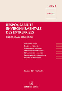 Responsabilité environnementale des entreprises - Du risque à la réparation