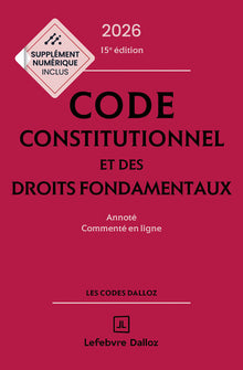 Code constitutionnel et des droits fondamentaux 2026 annoté et commenté en ligne