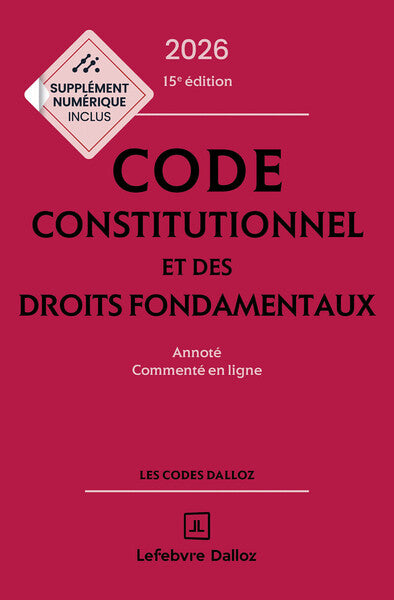 Code constitutionnel et des droits fondamentaux 2026 annoté et commenté en ligne