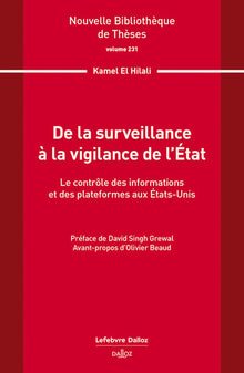 De la surveillance à la vigilance de l'État. Volume 231 - Le contrôle des informations et des plateformes aux Etas-Unis