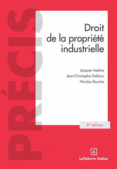 Droit de la propriété industrielle. 9e éd.