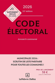 Code électoral 2026, annoté et commenté. 32e éd.