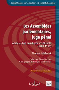 Les Assemblées parlementaires, juge pénal - Analyse d'un paradigme irréalisable
