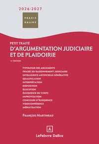 Petit traité d'argumentation judiciaire et de plaidoirie 2026/2027