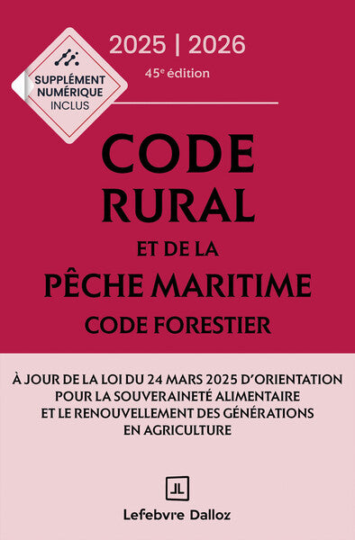 Code rural et de la pêche maritime - Code forestier 2025-2026, annoté et commenté